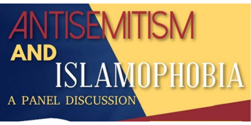 Panel Discussion: Antisemitism and Islamophobia