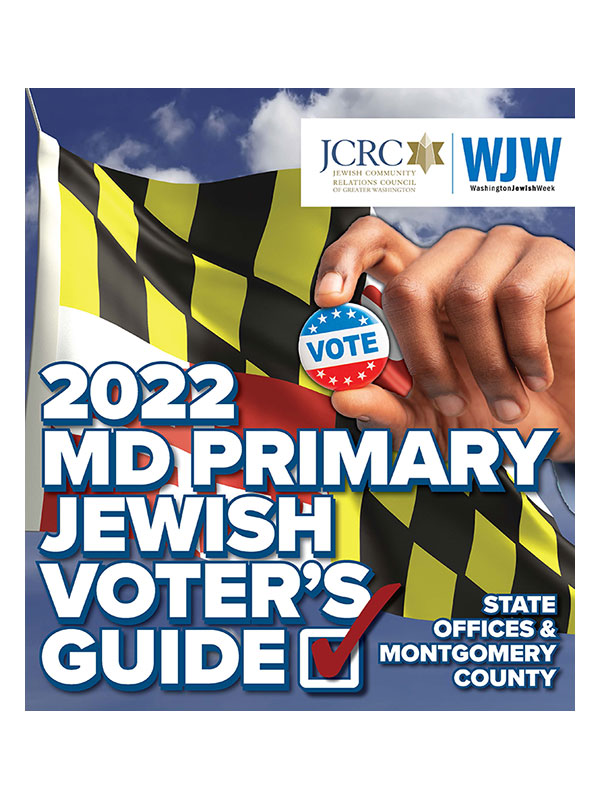 JCRC & WJW 2022 MD Primary Jewish Voter's Guide