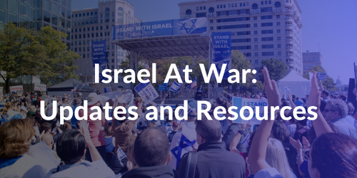 Israel At War: Updates and Resources 