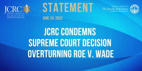 JCRC Statement on Roe V. Wade
